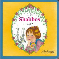 Is It Shabbos Yet? Board Book